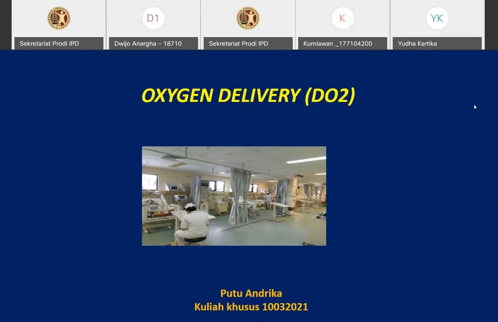 Kuliah Khusus Oxygen Delivery Oleh dr. Putu Andrika, SpPD, K-IC 10 Maret 2021